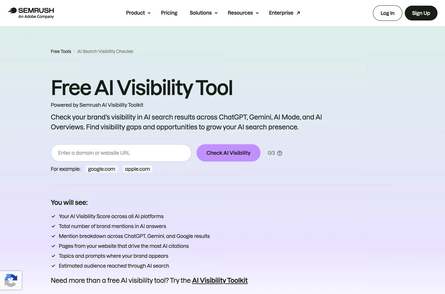 The Semrush Free AI Visibility Tool page with an Enter a domain or website URL field, a Check AI Visibility button, a 0 of 3 counter, and a You will see list promising an AI Visibility Score, brand mentions, platform breakdown, cited pages, topics and estimated audience reach.