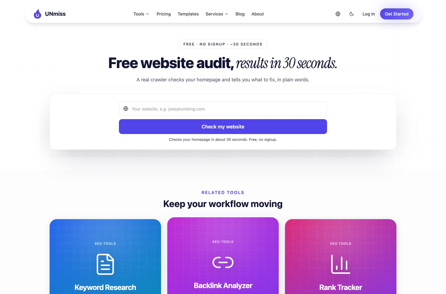 The UNmiss Website Audit landing page: an eyebrow reading FREE, NO SIGNUP, ~30 SECONDS, a heading 'Free website audit, results in 30 seconds', one domain field and a 'Check my website' button.