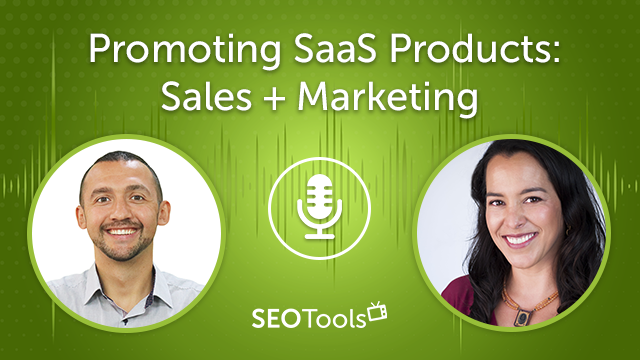 Promoting SaaS Products: Sales + Marketing | Podcast #1