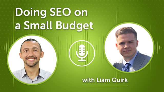 Doing SEO on a Small Budget (Episode #35)