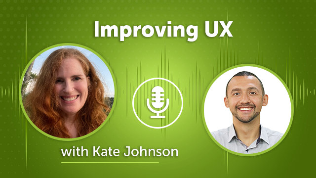46. Improving UX with Kate Johnson