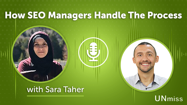 67. How SEO Managers Handle The Process with Sara Taher
