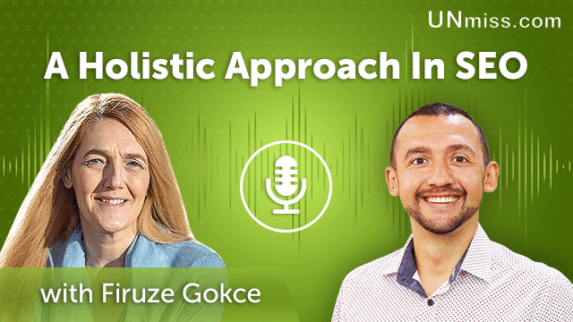 92. A Holistic Approach In SEO with Firuze Gokce