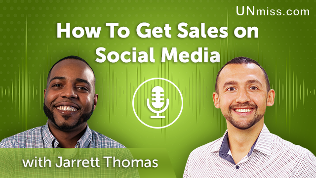 82. How To Get Sales on Social Media with Jarrett Thomas