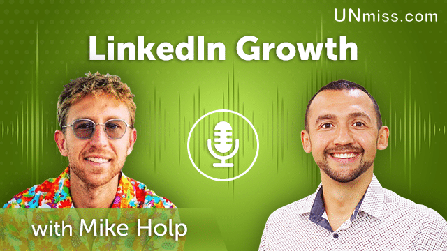 105. LinkedIn Growth with Mike Holp