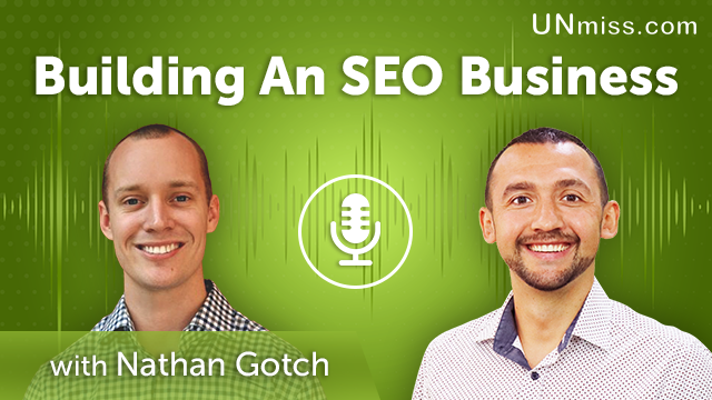 123. Building An SEO Business With Nathan Gotch