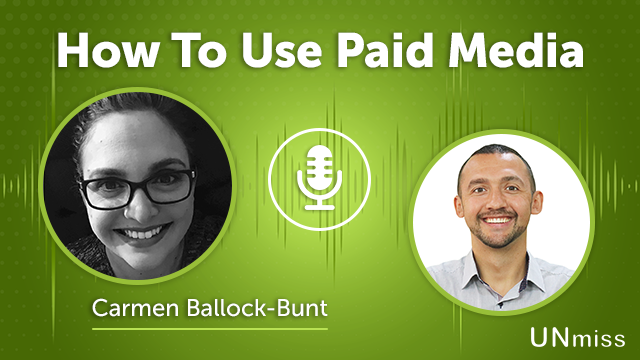 117. How To Use Paid Media with Carmen Ballock-Bunt