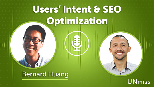115. Users’ Intent & SEO Optimization in 2022 With Bernard Huang