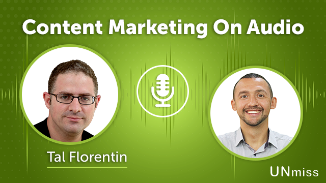 132. Content Marketing On Audio with Tal Florentin