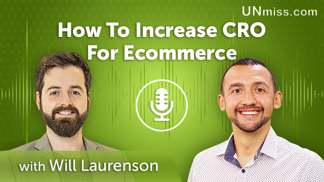 147. How To Increase CRO For Ecommerce With Will Laurenson