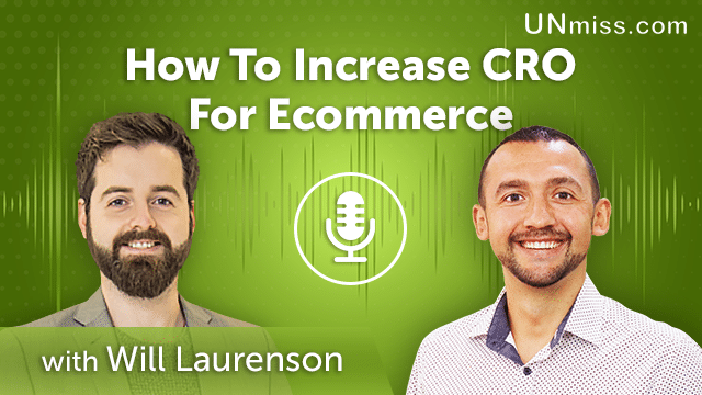 147. How To Increase CRO For Ecommerce With Will Laurenson