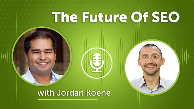 137. The Future Of SEO With Jordan Koene