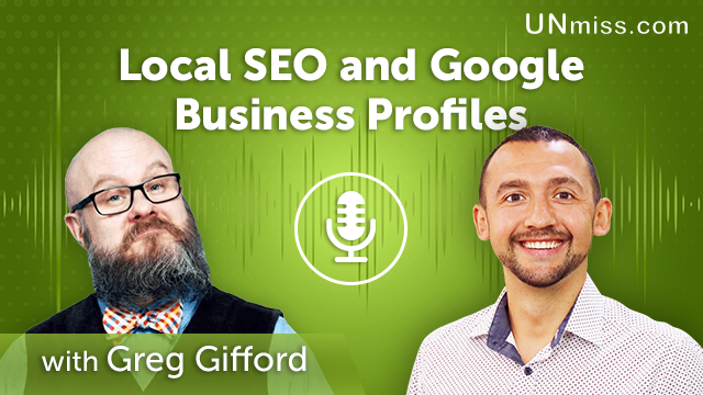 146. Local SEO and Google Business Profiles With Greg Gifford