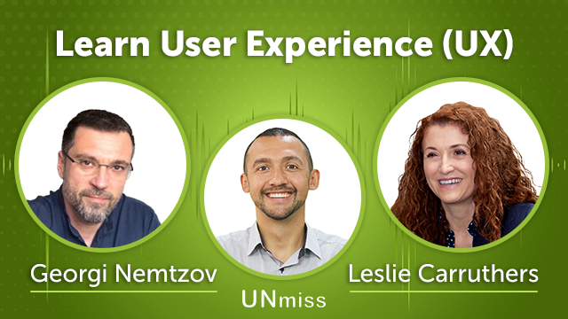 161. Learn User Experience (UX) With Leslie Carruthers and Georgi Nemtzov