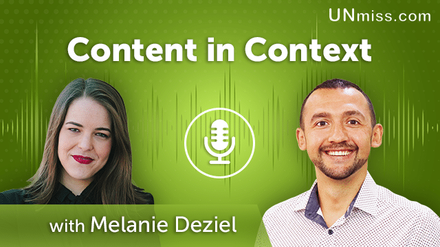 197. Content in Context With Melanie Deziel