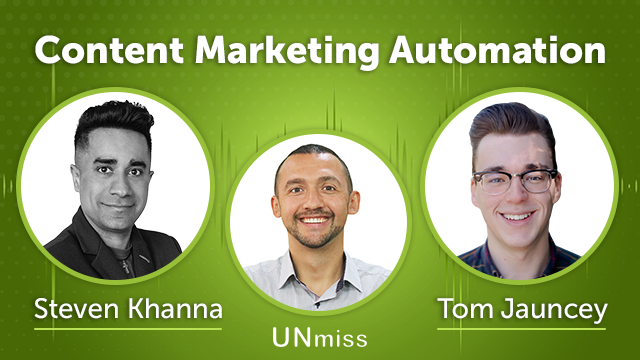 193. Content Marketing Automation With Steven Khanna And Tom Jauncey