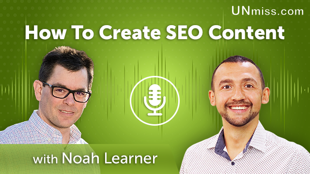 186. How To Create SEO Content With Noah Learner