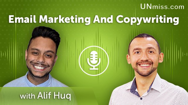174. Email Marketing And Copywriting With Alif Huq
