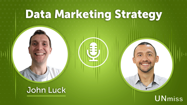 207. Data Marketing Strategy With John Luck