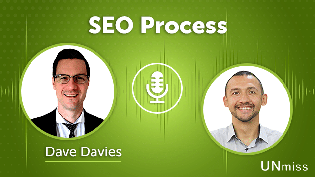 177. SEO Process 2023 With Dave Davies