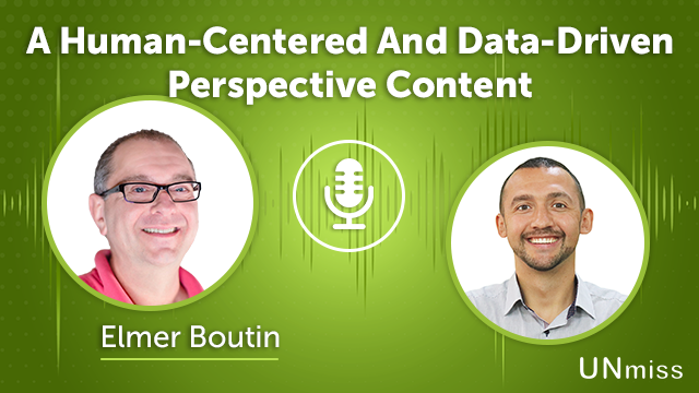 229. A Human-Centered And Data-Driven Perspective Content With Elmer Boutin