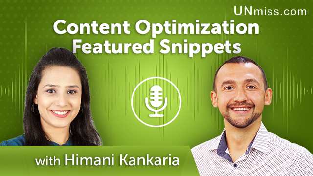 222. Content Optimization Featured Snippets With Himani Kankaria