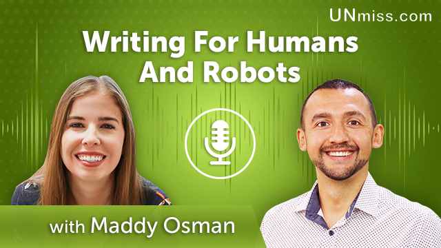 211. Writing For Humans And Robots With Maddy Osman