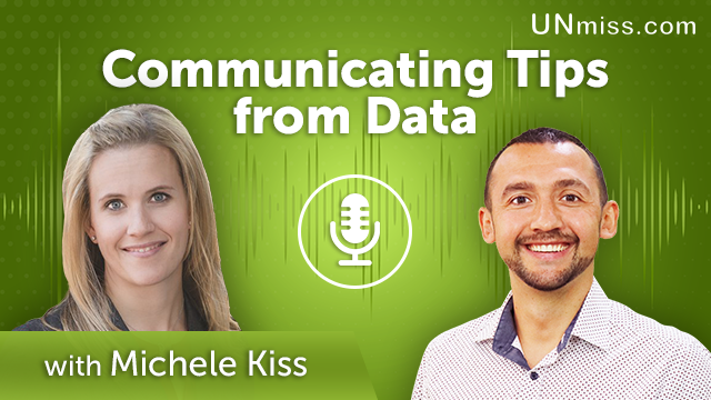 241. Communicating Tips from Data With Michele Kiss