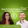How To Grow Organic Traffic