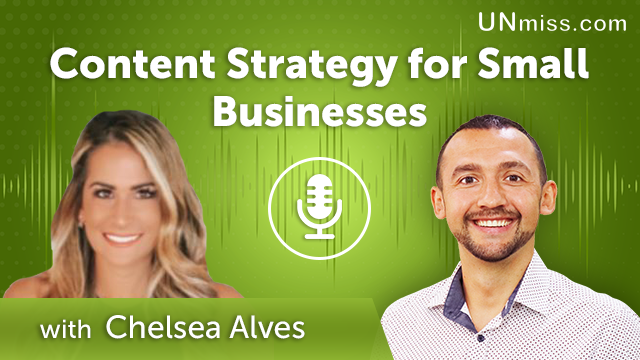 264. Content Strategy for Small Businesses with Chelsea Alves