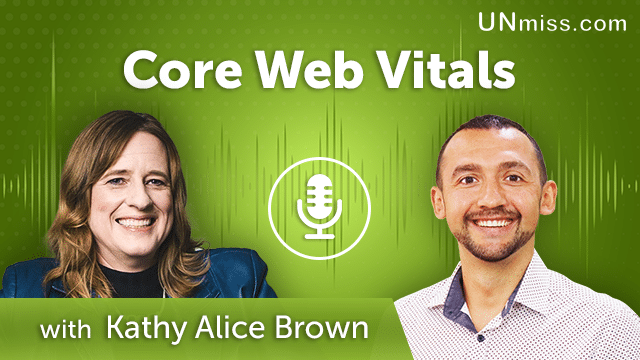 253. Core Web Vitals With Kathy Alice Brown