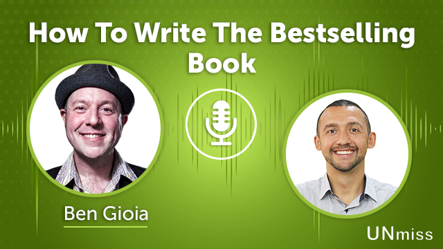 248. How To Write The Bestselling Book With Ben Gioia