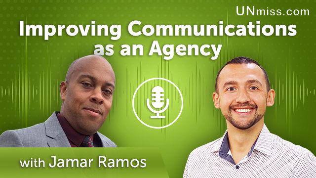 252. Improving Communications as an Agency with Jamar Ramos
