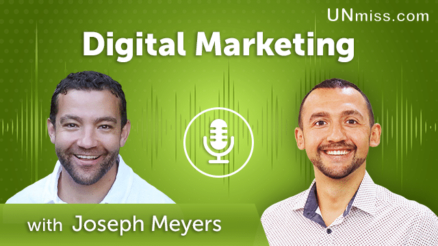 275. Digital Marketing with Joseph Meyers