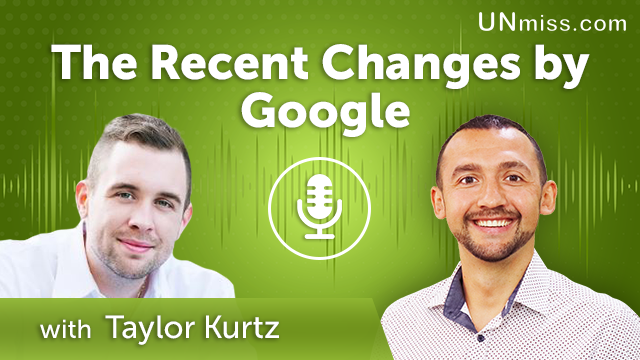 285. The Recent Changes by Google with Taylor Kurtz