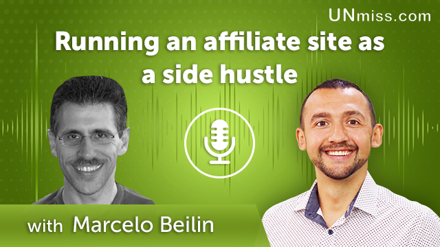 278. Running an affiliate site as a side hustle with Marcelo Beilin