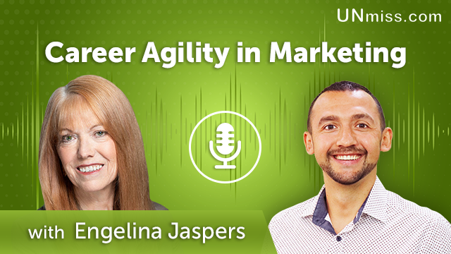 315. Career Agility in Marketing with Engelina Jaspers