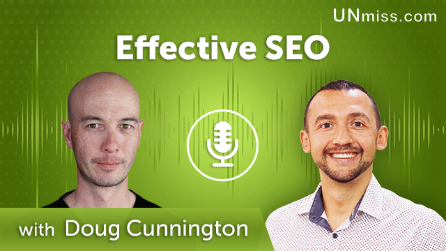 311. Effective SEO with Doug Cunnington