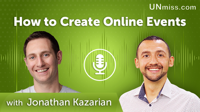 297. How to Create Online Events with Jonathan Kazarian