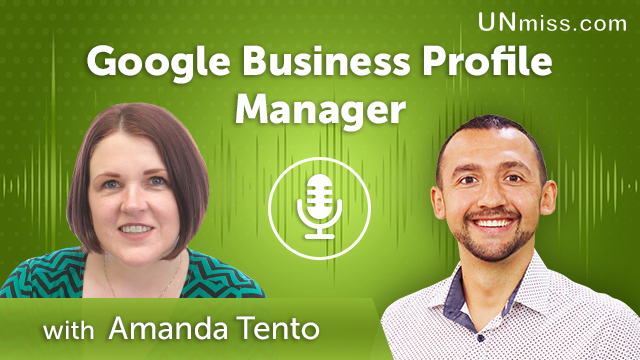 355. Google Business Profile Manager with Amanda Tento