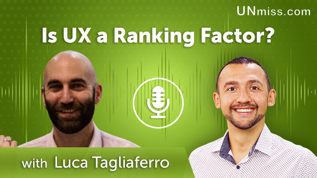 362. Is UX a Ranking Factor? Luca Tagliaferro