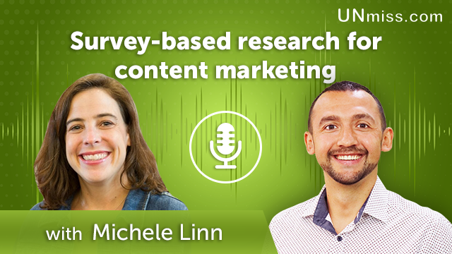 338. Survey-based research for content marketing with Michele Linn