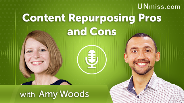 369. Content Repurposing Pros and Cons with Amy Woods