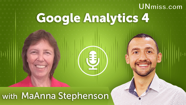 367. Google Analytics 4 with MaAnna Stephenson