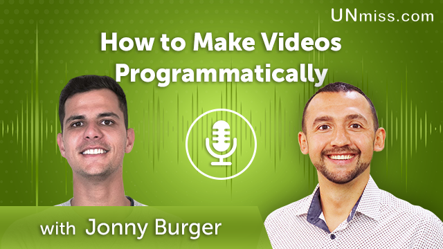 371. How to Make Videos Programmatically with Jonny Burger