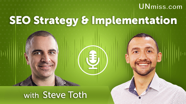 376. SEO Strategy & Implementation with Steve Toth