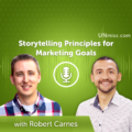 Storytelling Principles for Marketing Goals
