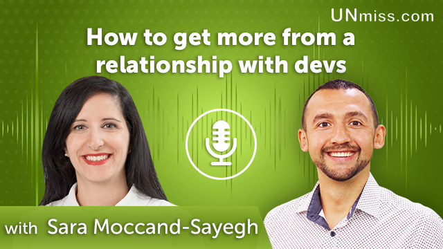 Sara Moccand-Sayegh: How to get more from a relationship with devs (#421)
