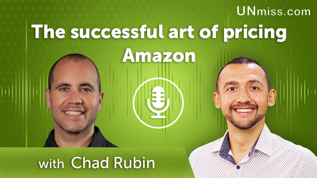 Chad Rubin: The successful art of pricing Amazon (#418)