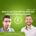 How to use Chat GPT for SEO and other marketing channels
